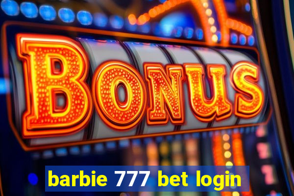 barbie 777 bet login